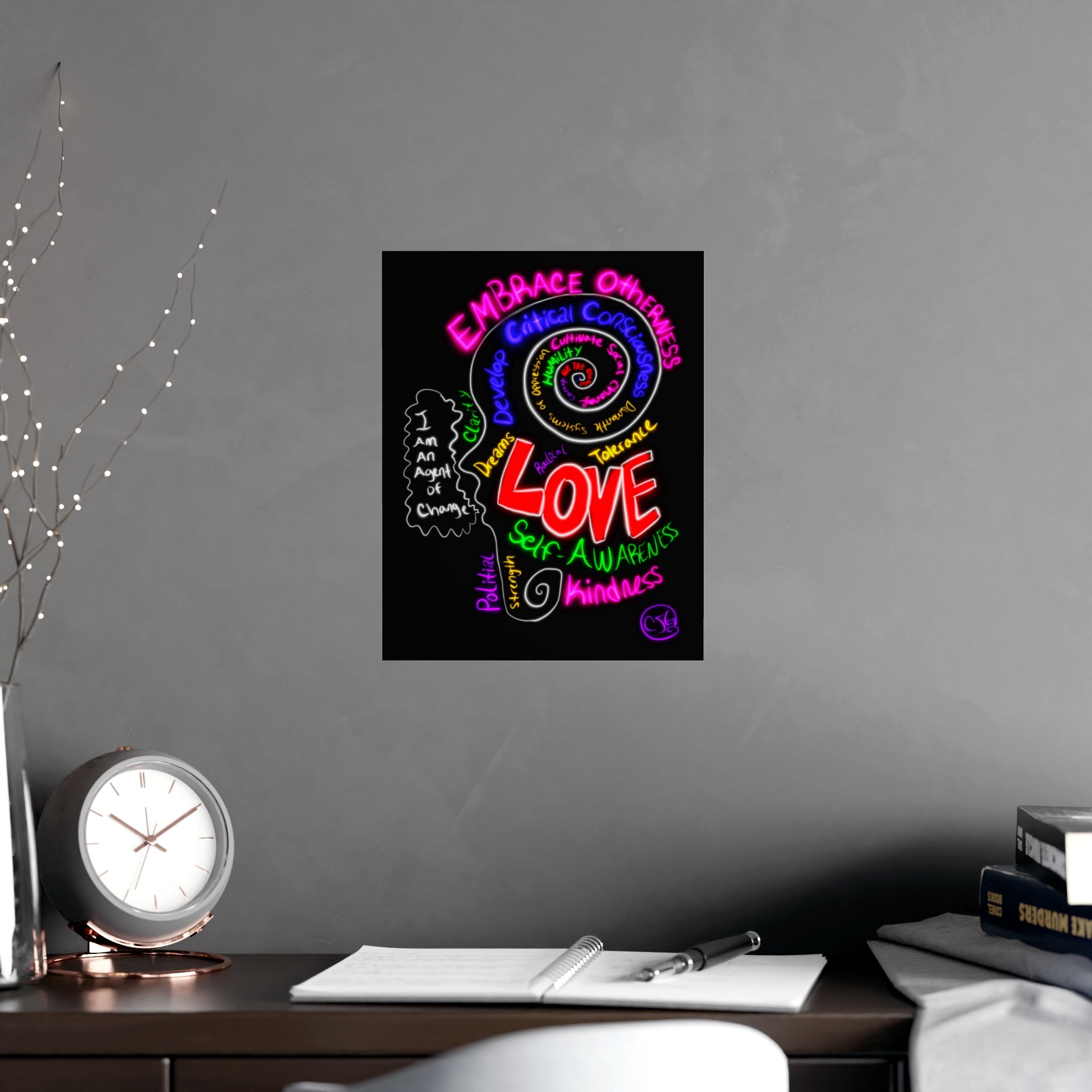 “I Am An Agent of Change” Poster — Embrace Otherness Neon Wall Art