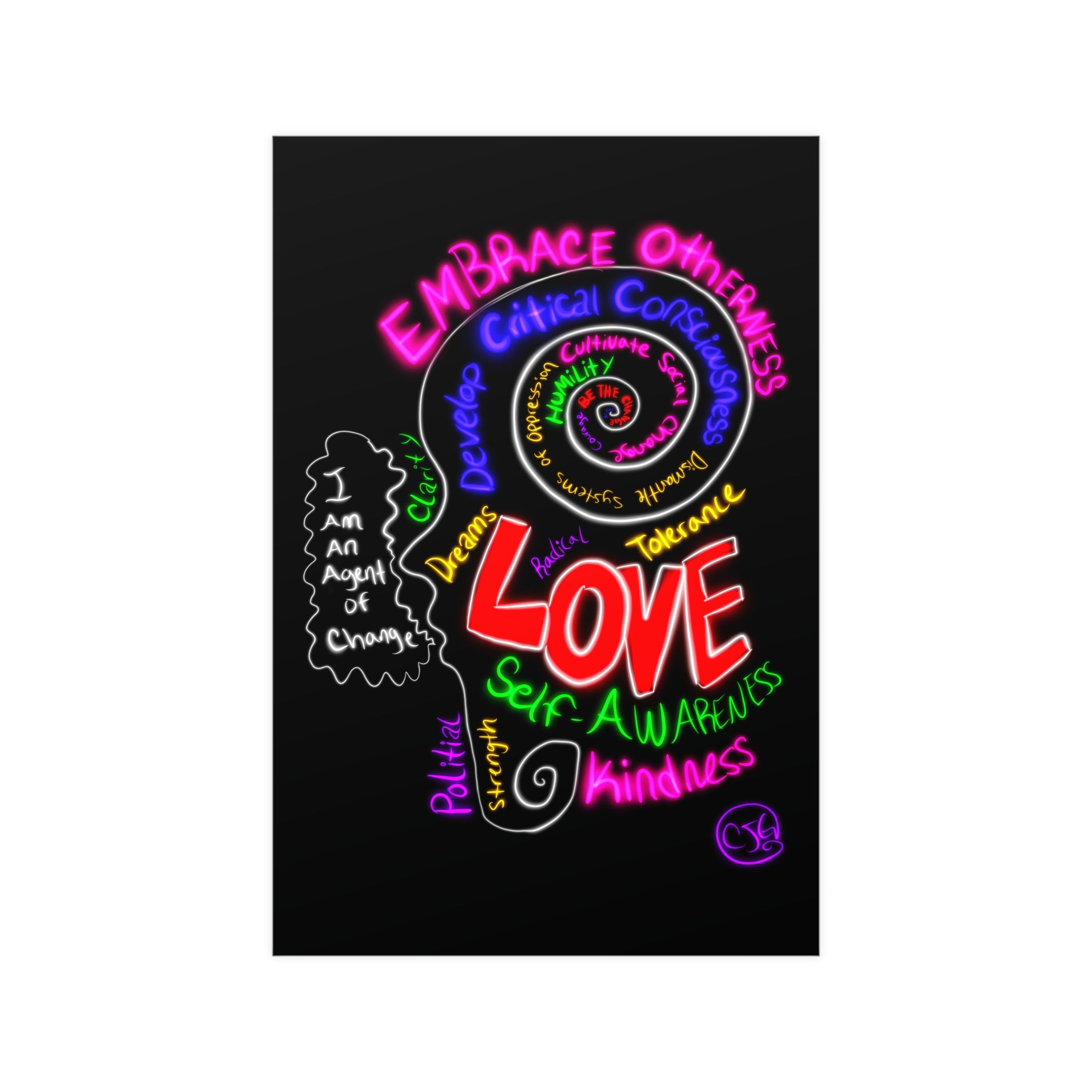 “I Am An Agent of Change” Poster — Embrace Otherness Neon Wall Art