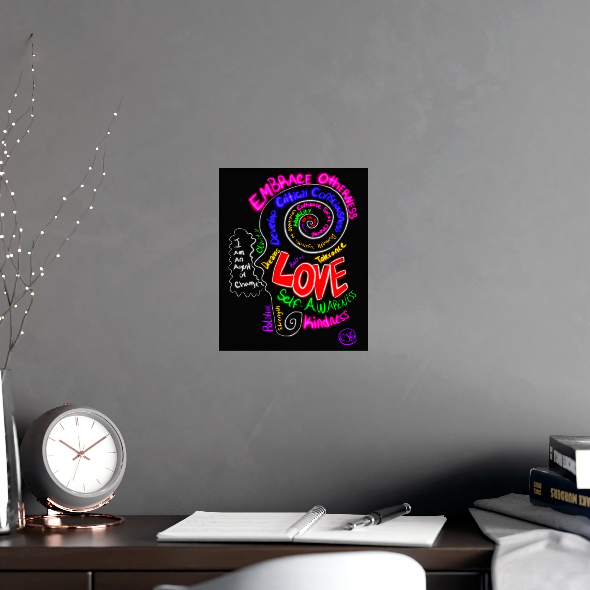 “I Am An Agent of Change” Poster — Embrace Otherness Neon Wall Art