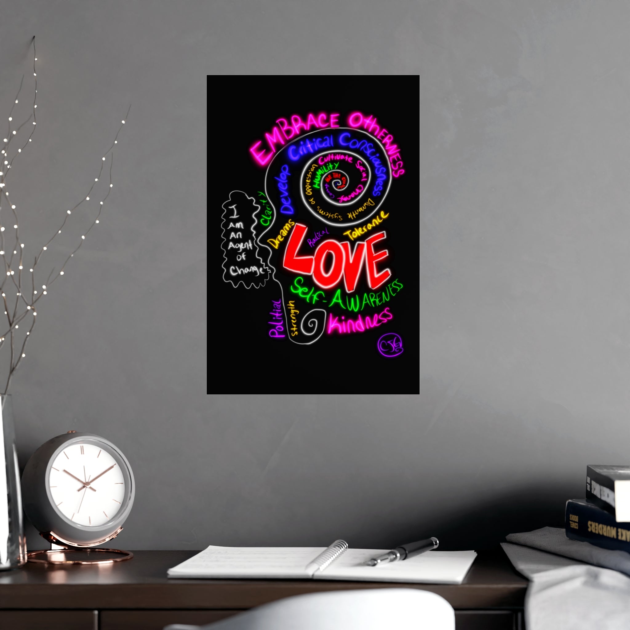 “I Am An Agent of Change” Poster — Embrace Otherness Neon Wall Art